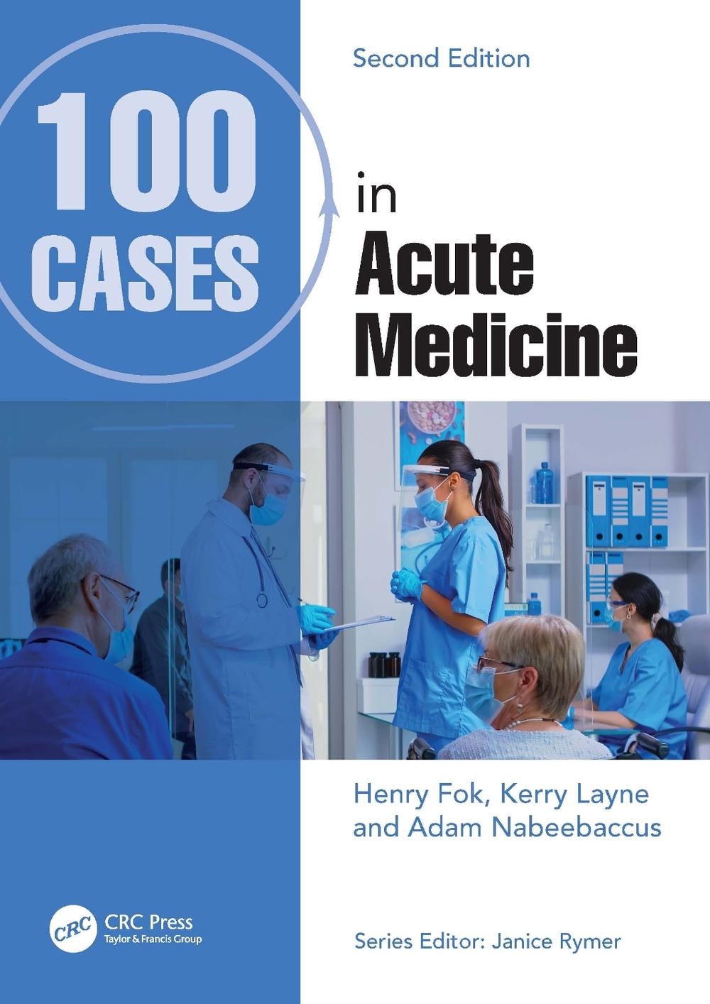 100 Cases in Acute Medicine, 2nd Edition by Henry Fok, Hardcover ...