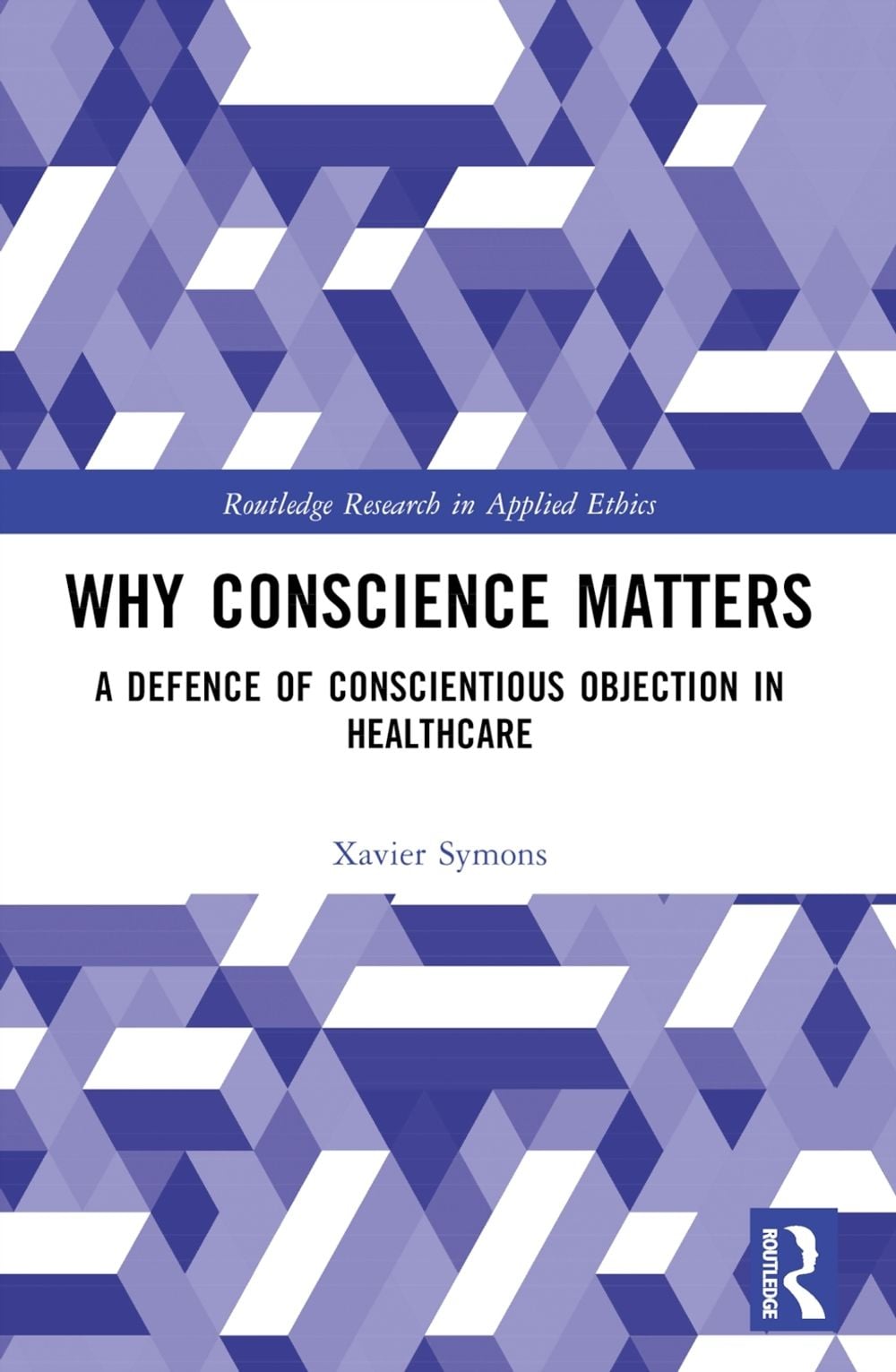 Why Conscience Matters by Xavier Symons - ISBN: 9781032162256