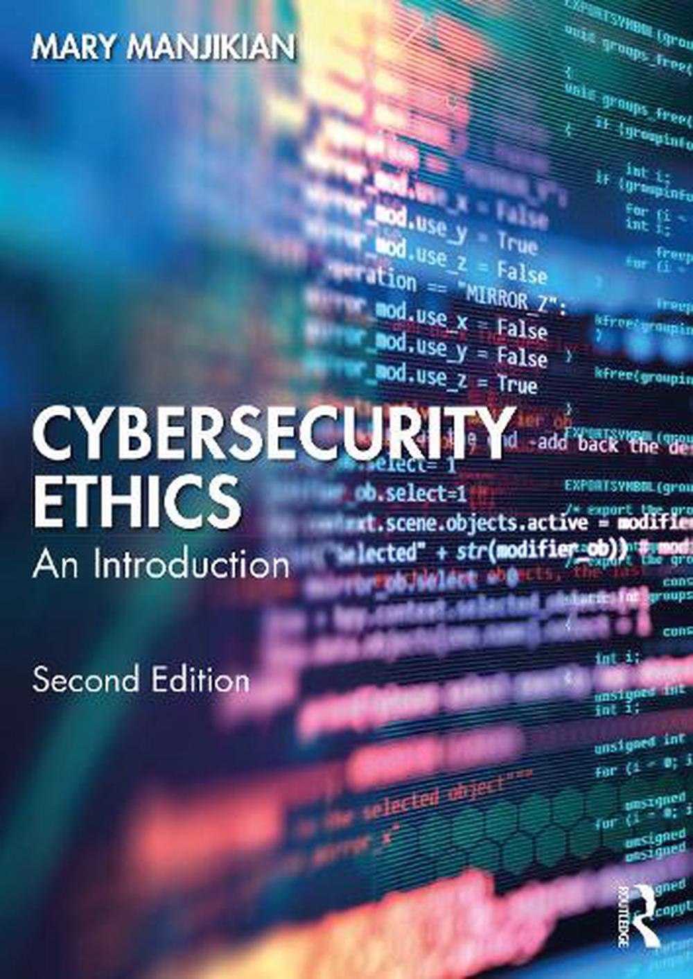 Cybersecurity Ethics By Mary Manjikian, Paperback, 9781032164977 | Buy ...