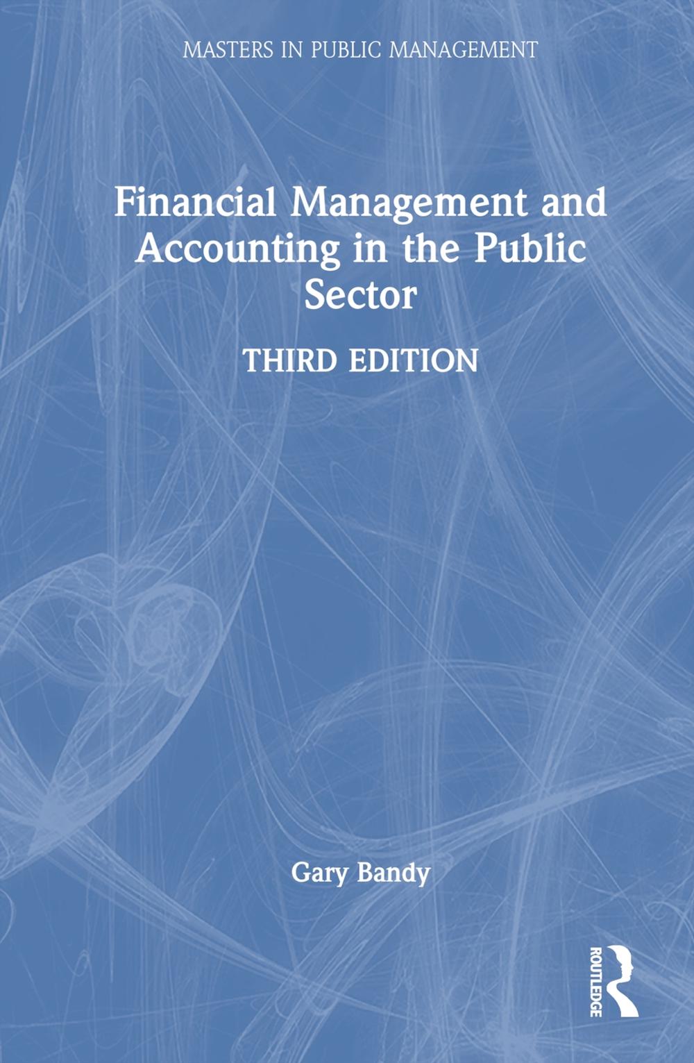 Financial Management and Accounting in the Public Sector by Gary Bandy, Hardcover, 9781032168913