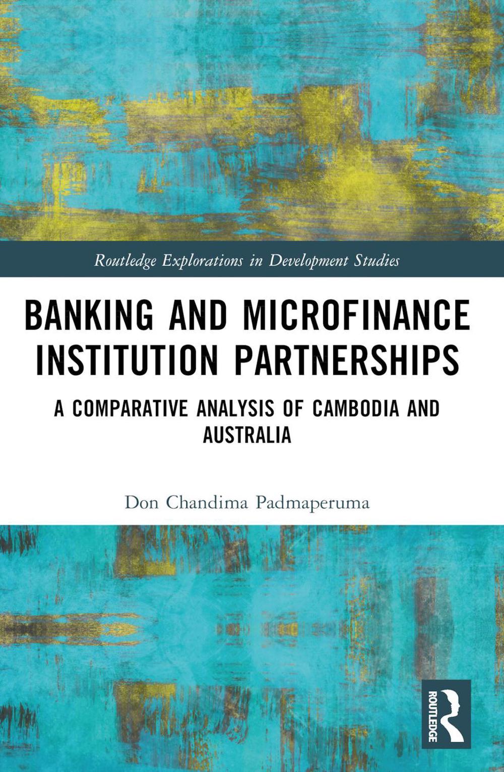 Banking and Microfinance Institution Partnerships, 9781032170459