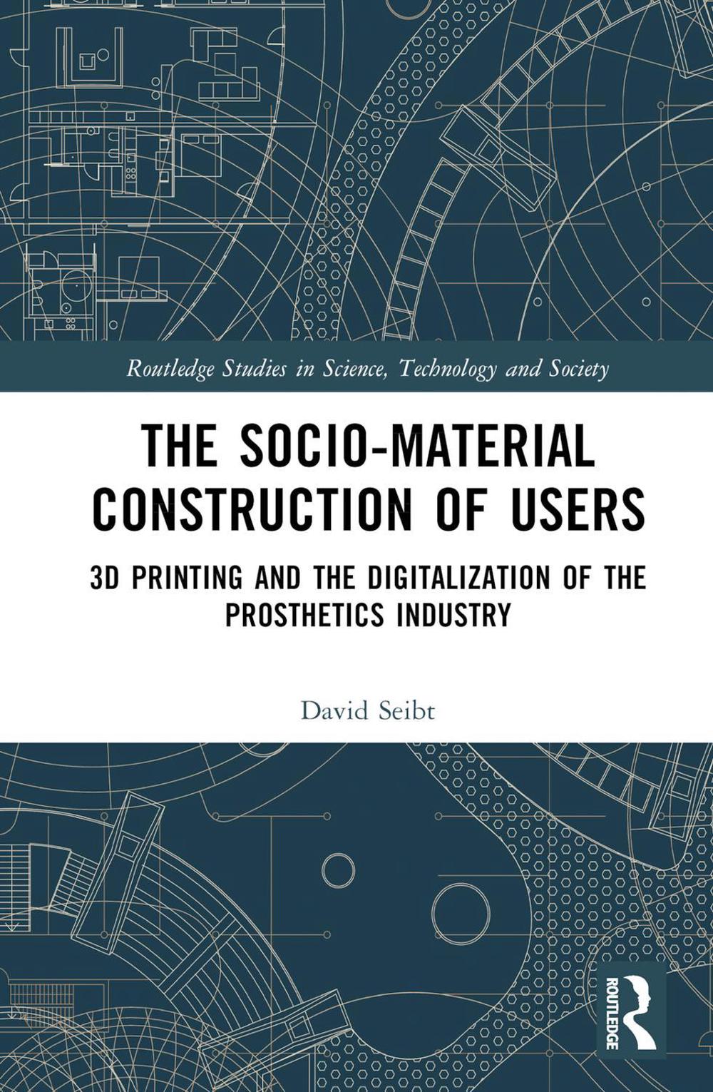 The Sociomaterial Construction of Users by David Seibt - ISBN: 9781032180427