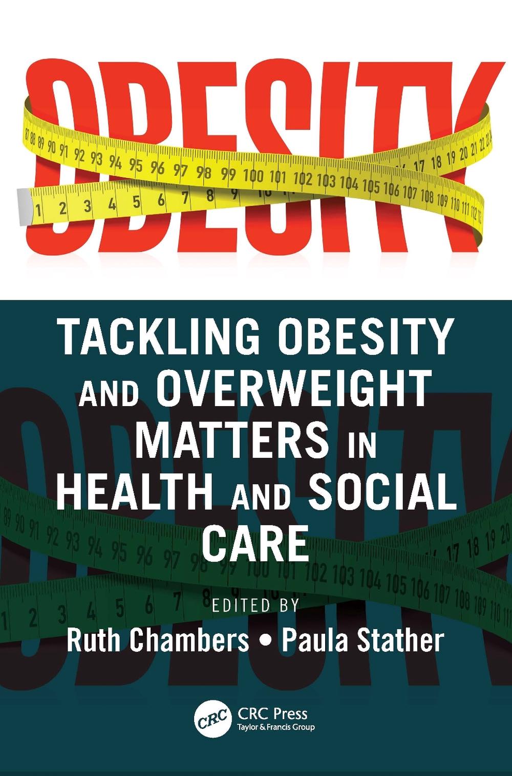 Tackling Obesity and Overweight Matters in Health and Social Care, 9781032189475