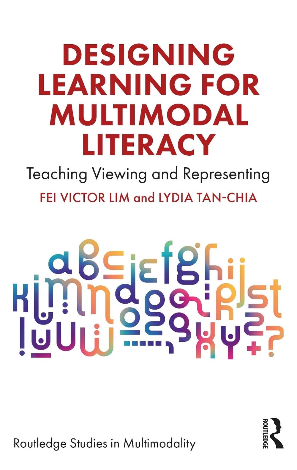 Designing Learning for Multimodal Literacy by Fei Victor Lim, Paperback ...