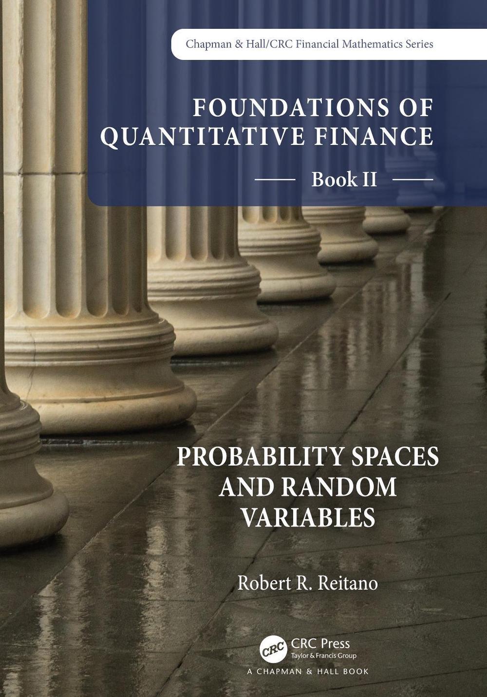 Foundations of Quantitative Finance Book II: Probability Spaces and Random Variables, 9781032197180