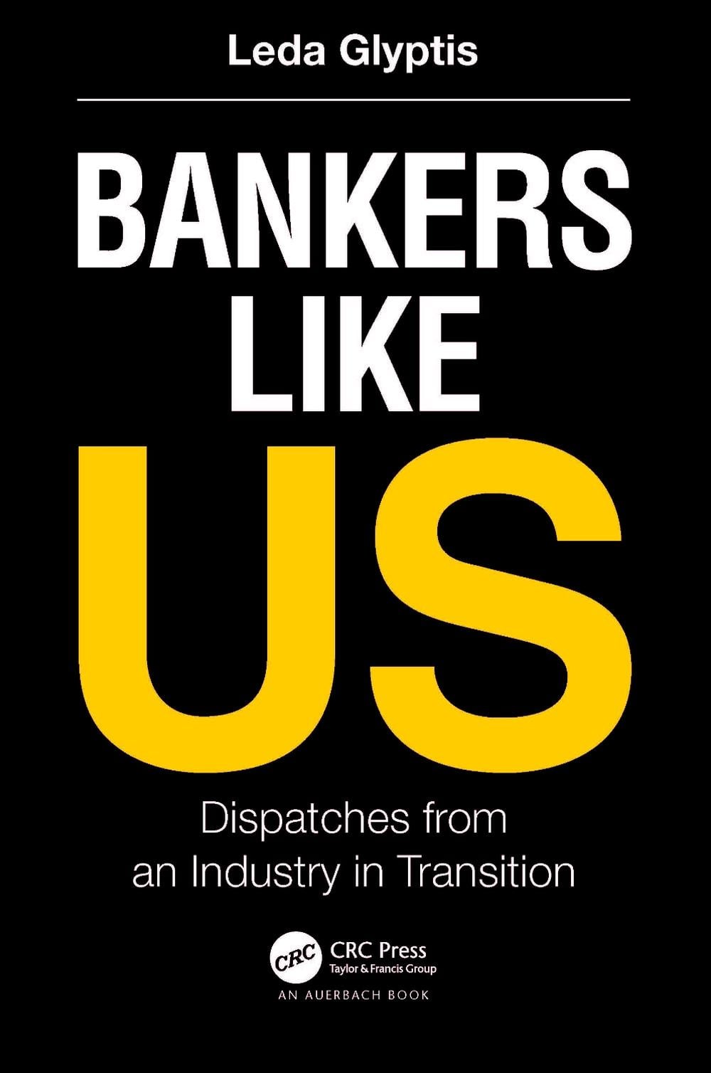 Bankers Like Us by Leda Glyptis - ISBN: 9781032202037