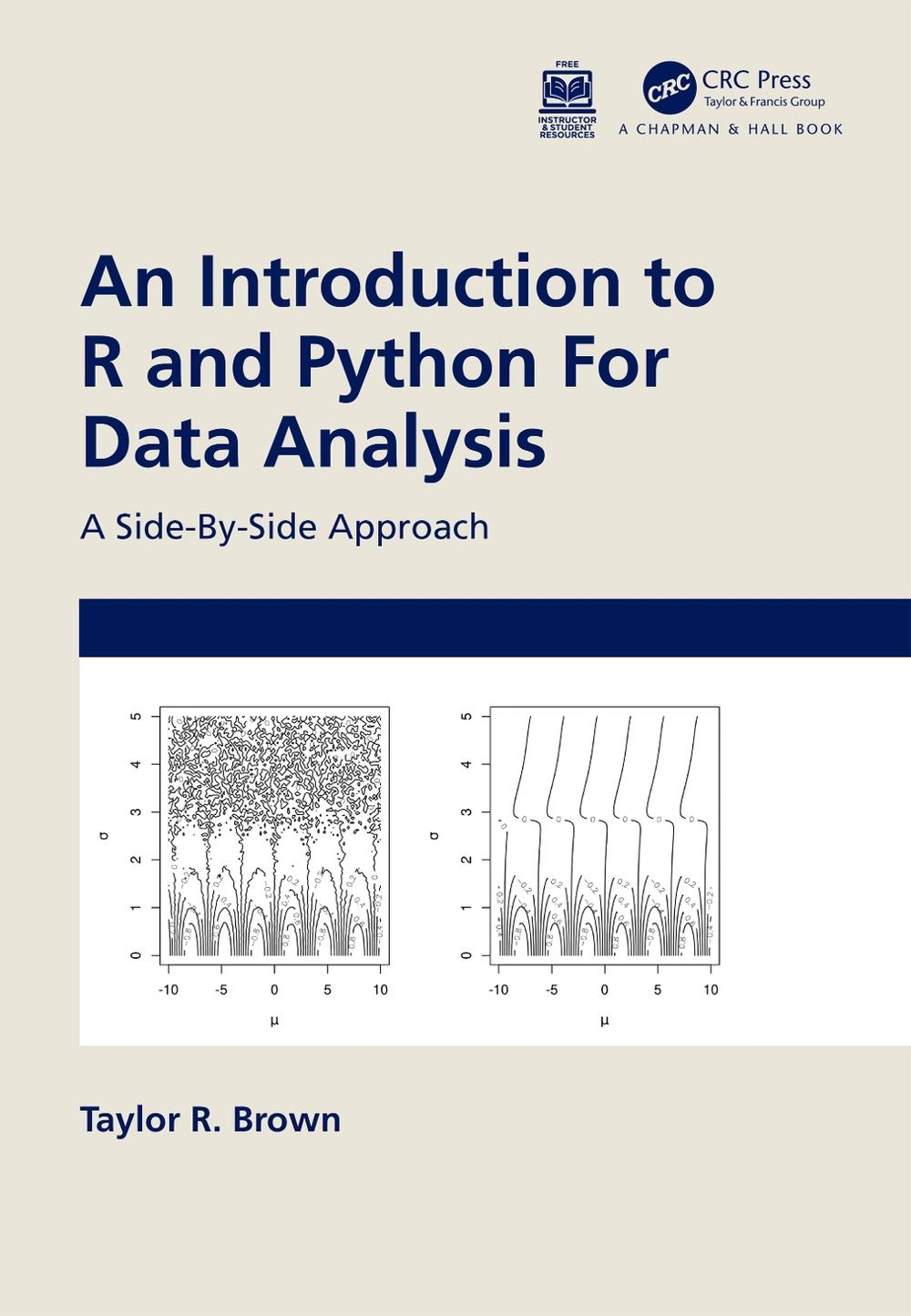 An Introduction to R and Python for Data Analysis by Taylor R. Brown ...