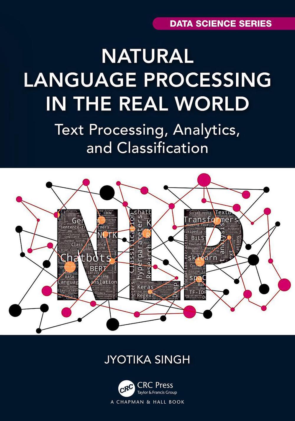 Natural Language Processing in the Real World, 9781032207032