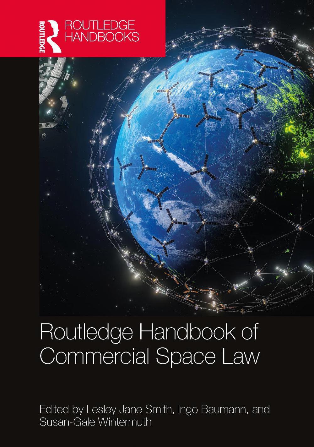 Routledge Handbook of Commercial Space Law, 9781032214474