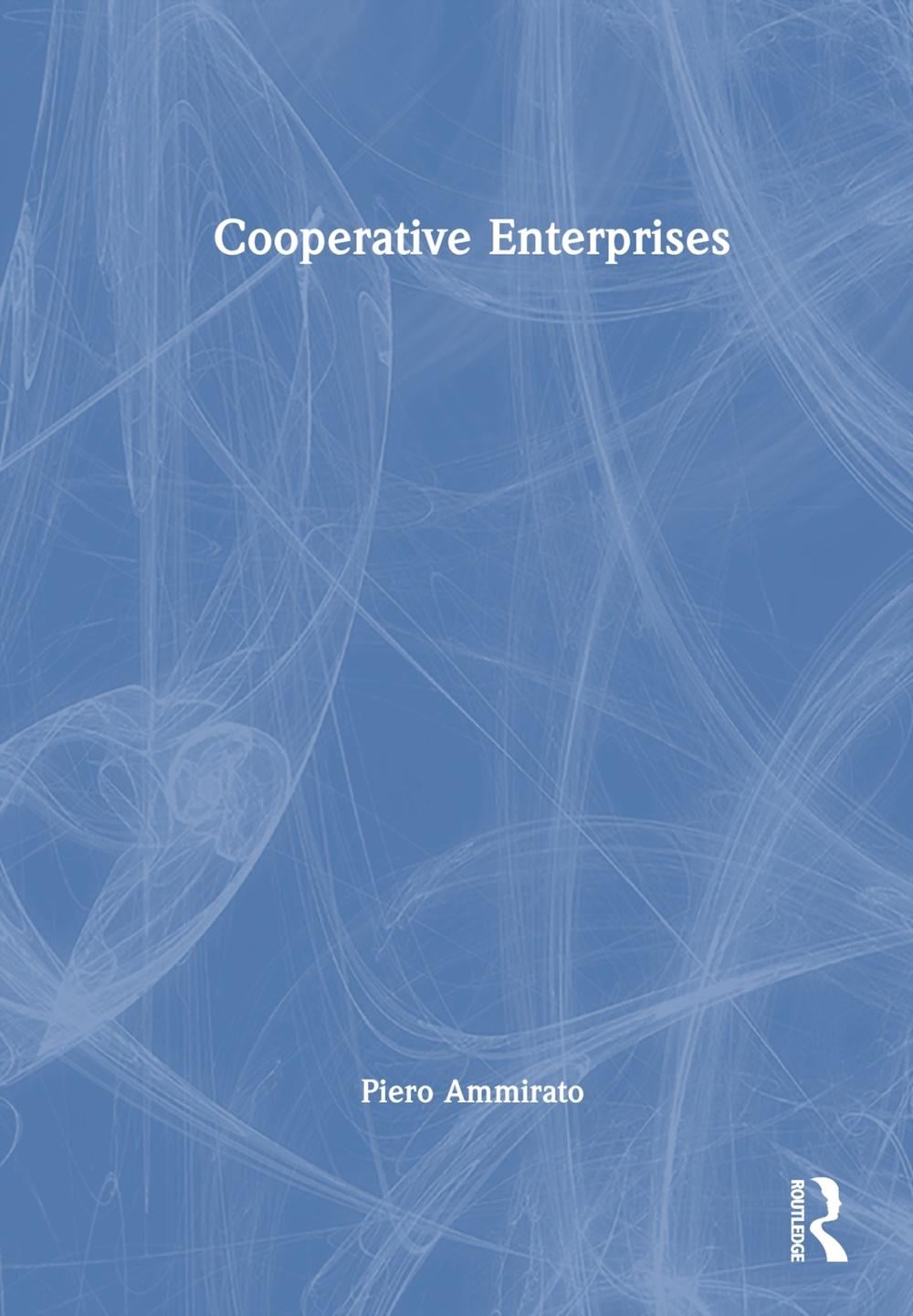 Cooperative Enterprises by Piero Ammirato - ISBN: 9781032216843
