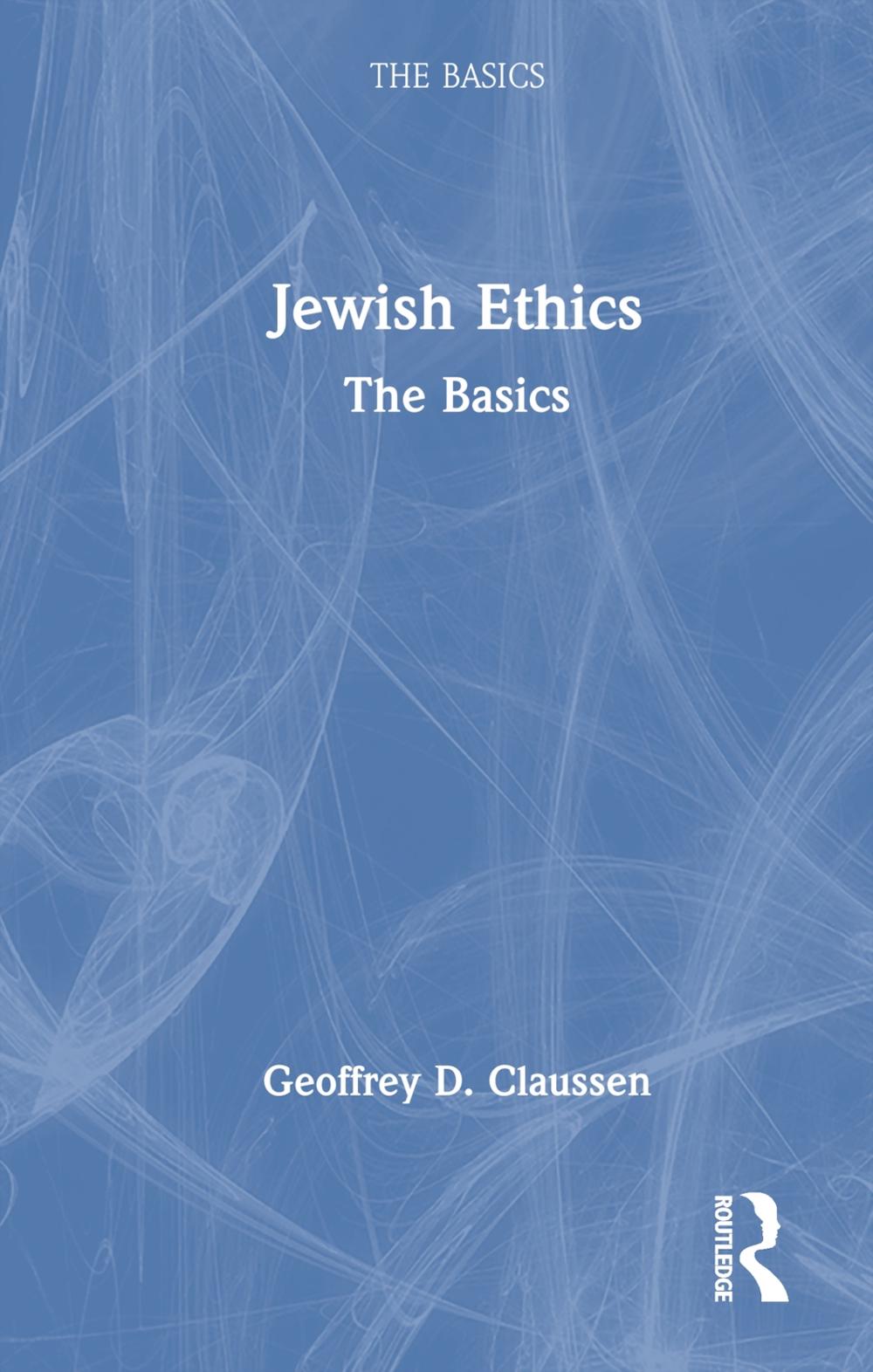 Jewish Ethics: The Basics, 9781032221540