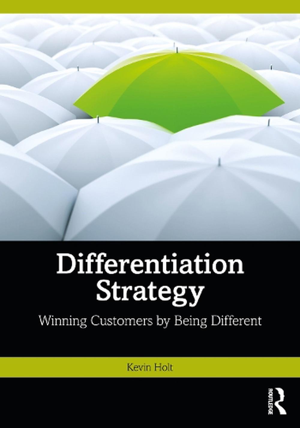 Differentiation Strategy By Kevin Holt, Paperback, 9781032222325 | Buy ...