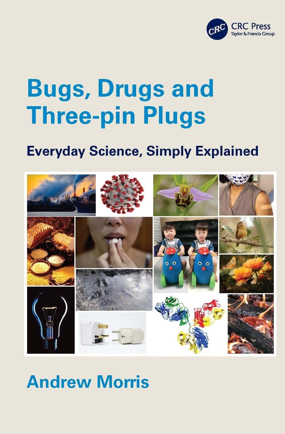 Bugs, Drugs and Three-pin Plugs by Andrew Morris - ISBN: 9781032224923