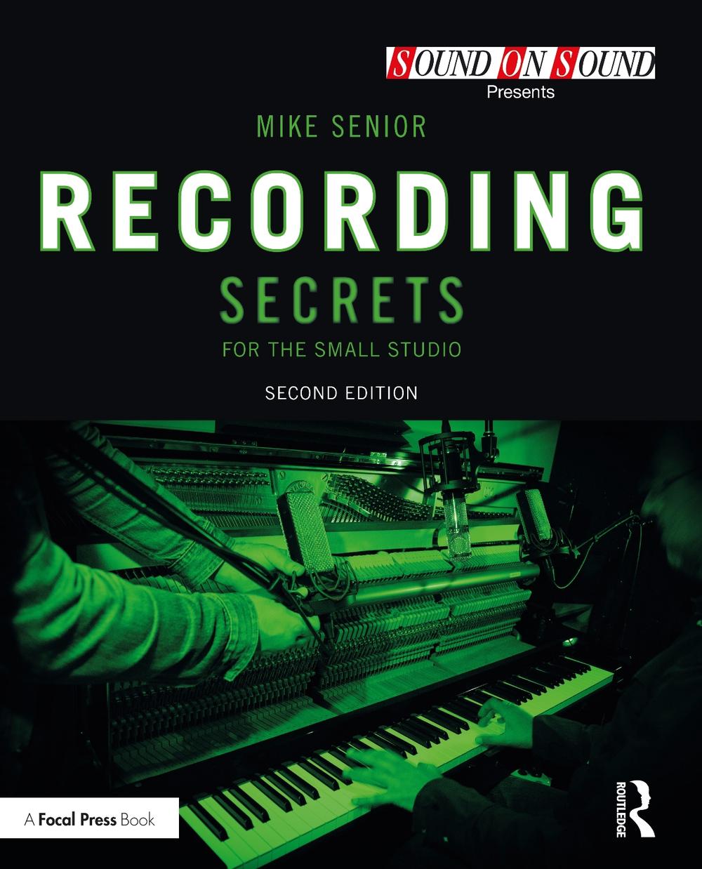 Recording Secrets for the Small Studio, 2nd Edition, 9781032229553