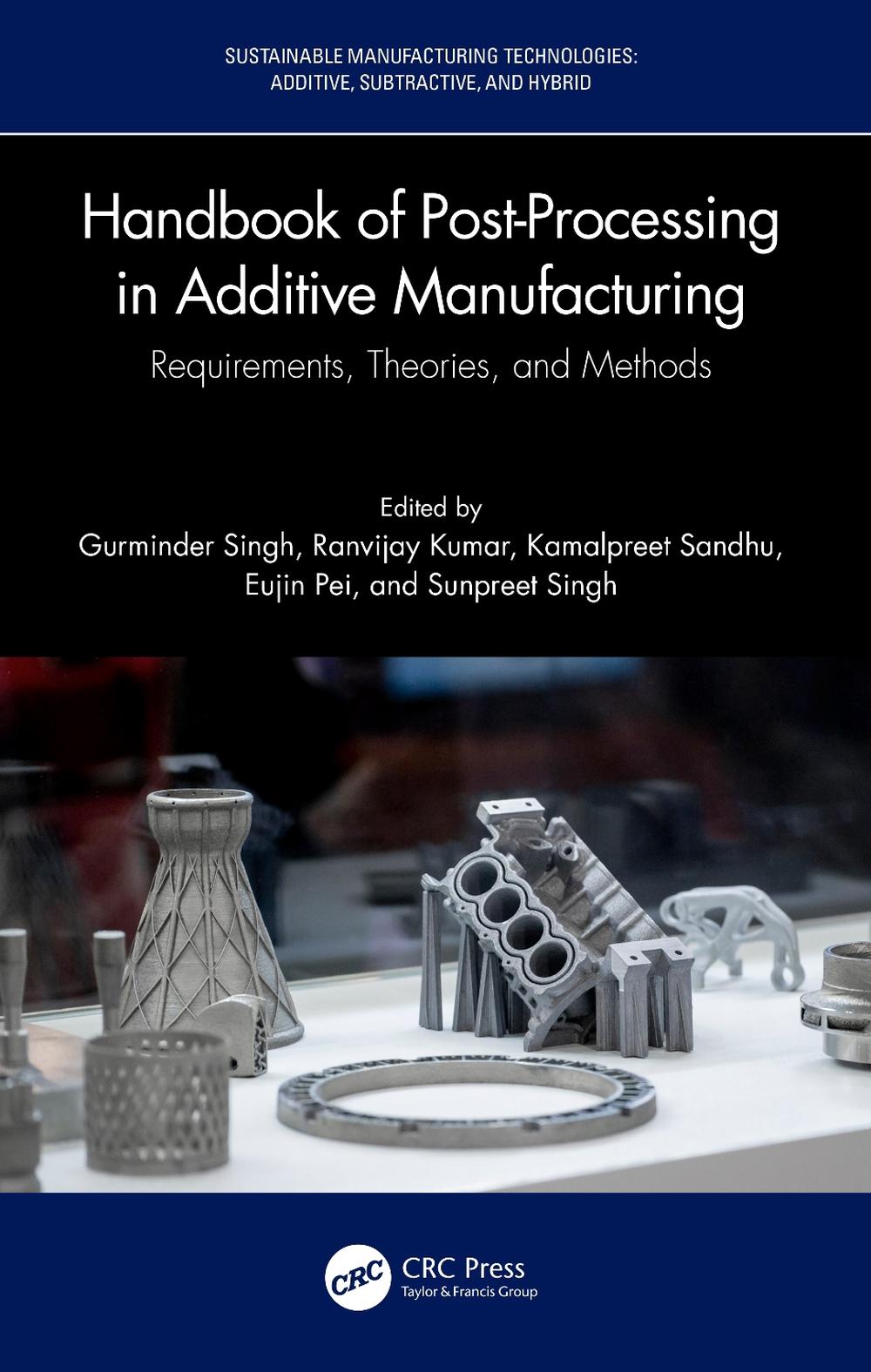 Handbook of Post-Processing in Additive Manufacturing, 9781032231730