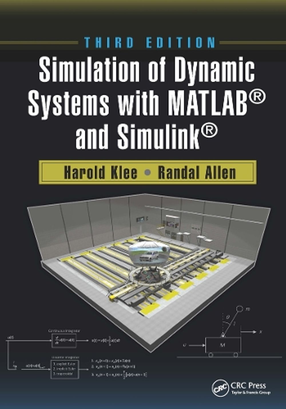 Simulation of Dynamic Systems with MATLAB® and Simulink®, 3rd Edition by Harold Klee - ISBN: 9781032241951