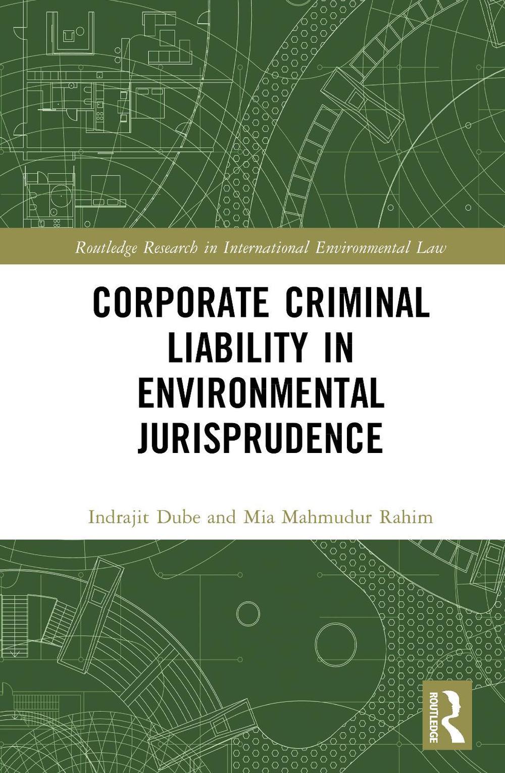 Corporate Criminal Liability in Environmental Jurisprudence, 9781032244983
