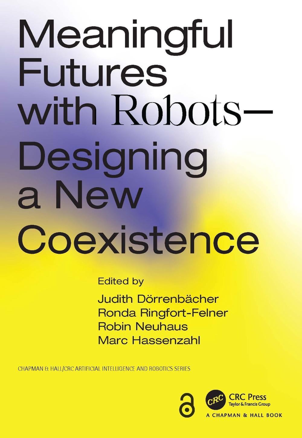 Meaningful Futures with Robots, 9781032246482