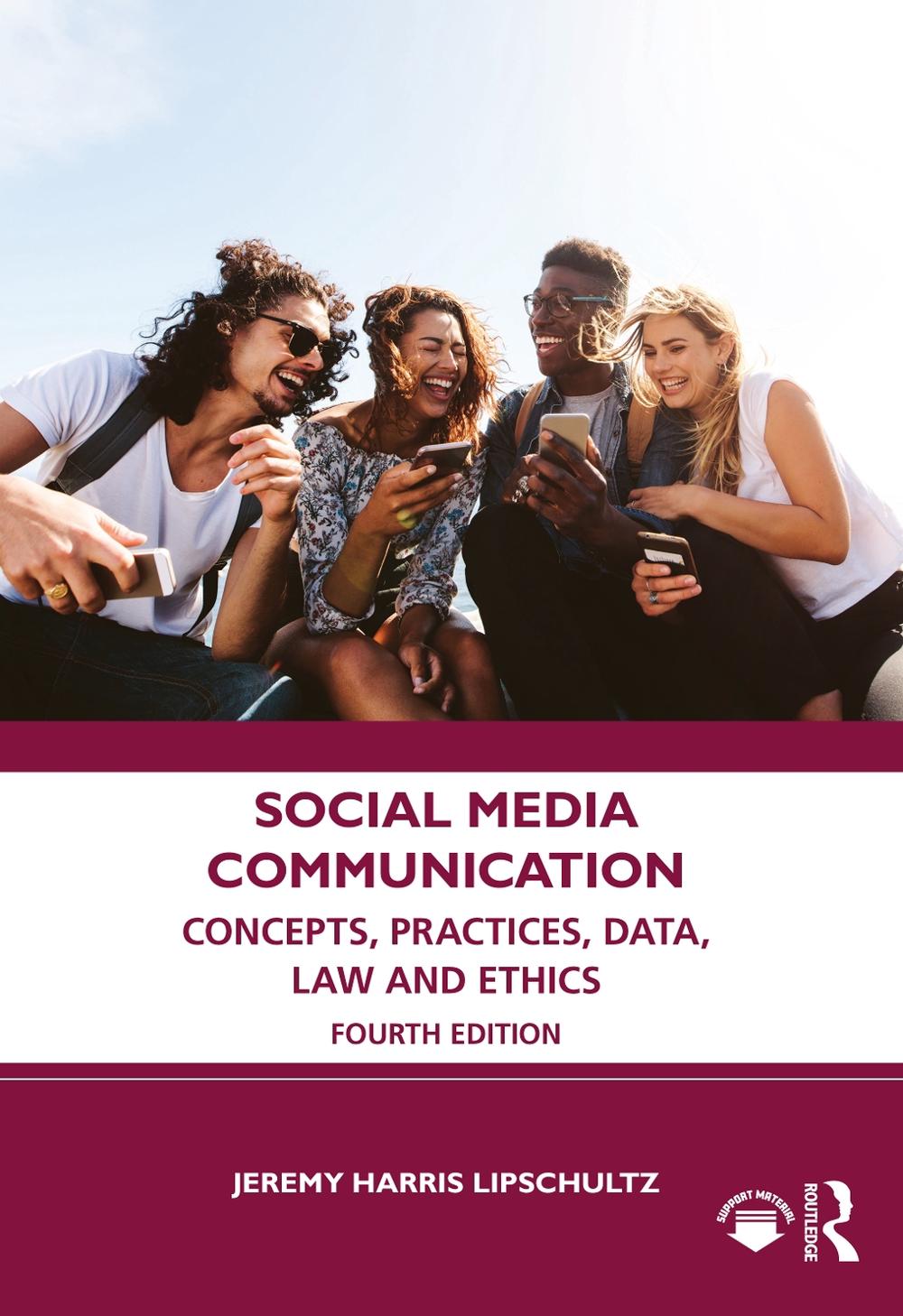 Social Media Communication, 4th Edition by Jeremy Harris Lipschultz - ISBN: 9781032246598