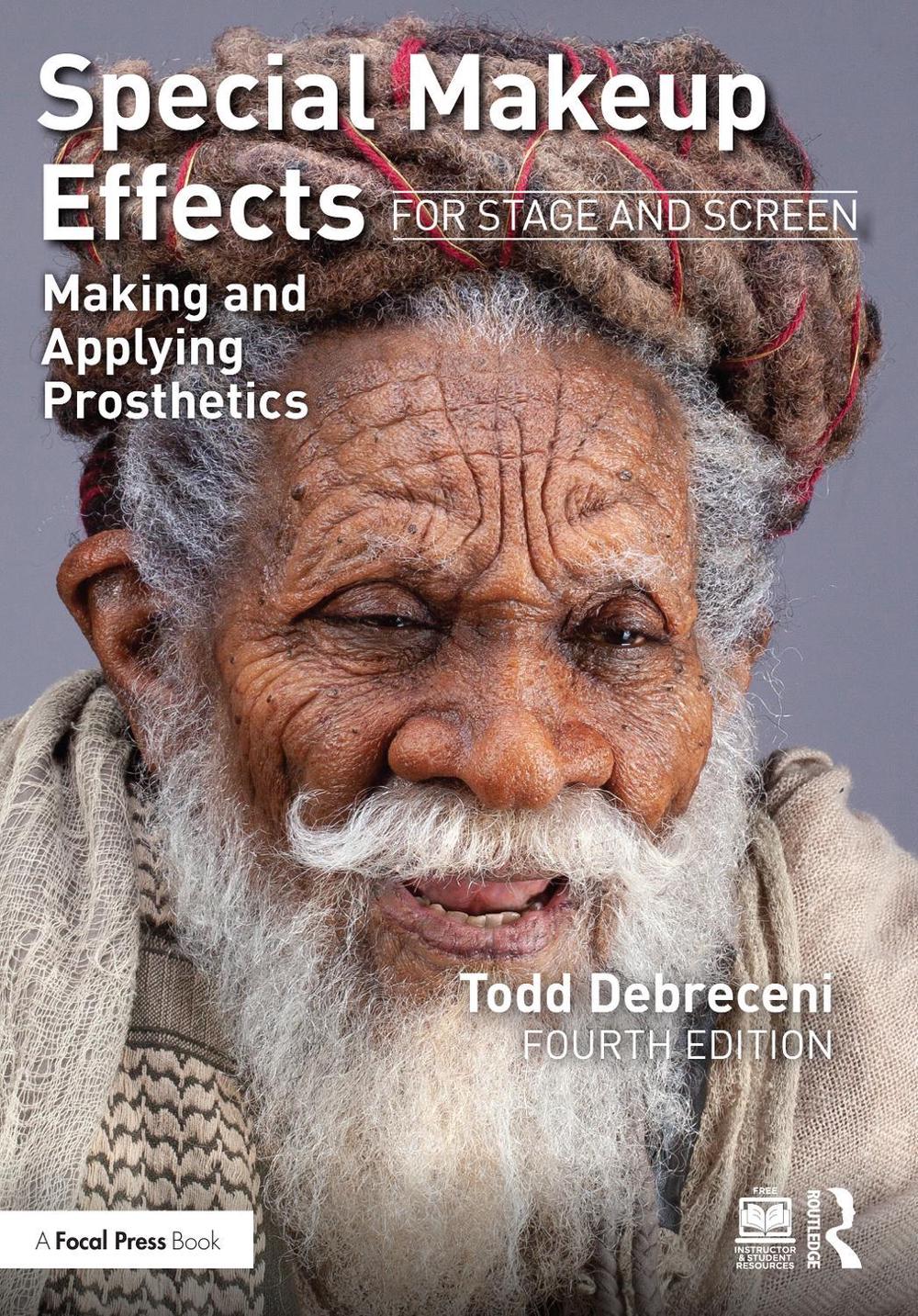 Special Makeup Effects for Stage and Screen, 4th Edition, 9781032246826