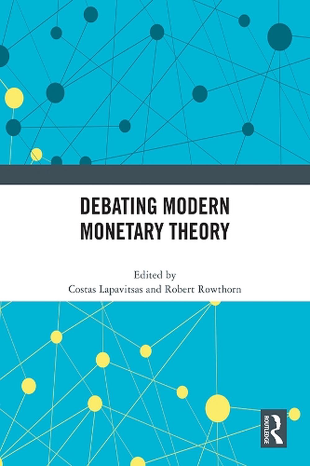 Debating Modern Monetary Theory, 9781032249421