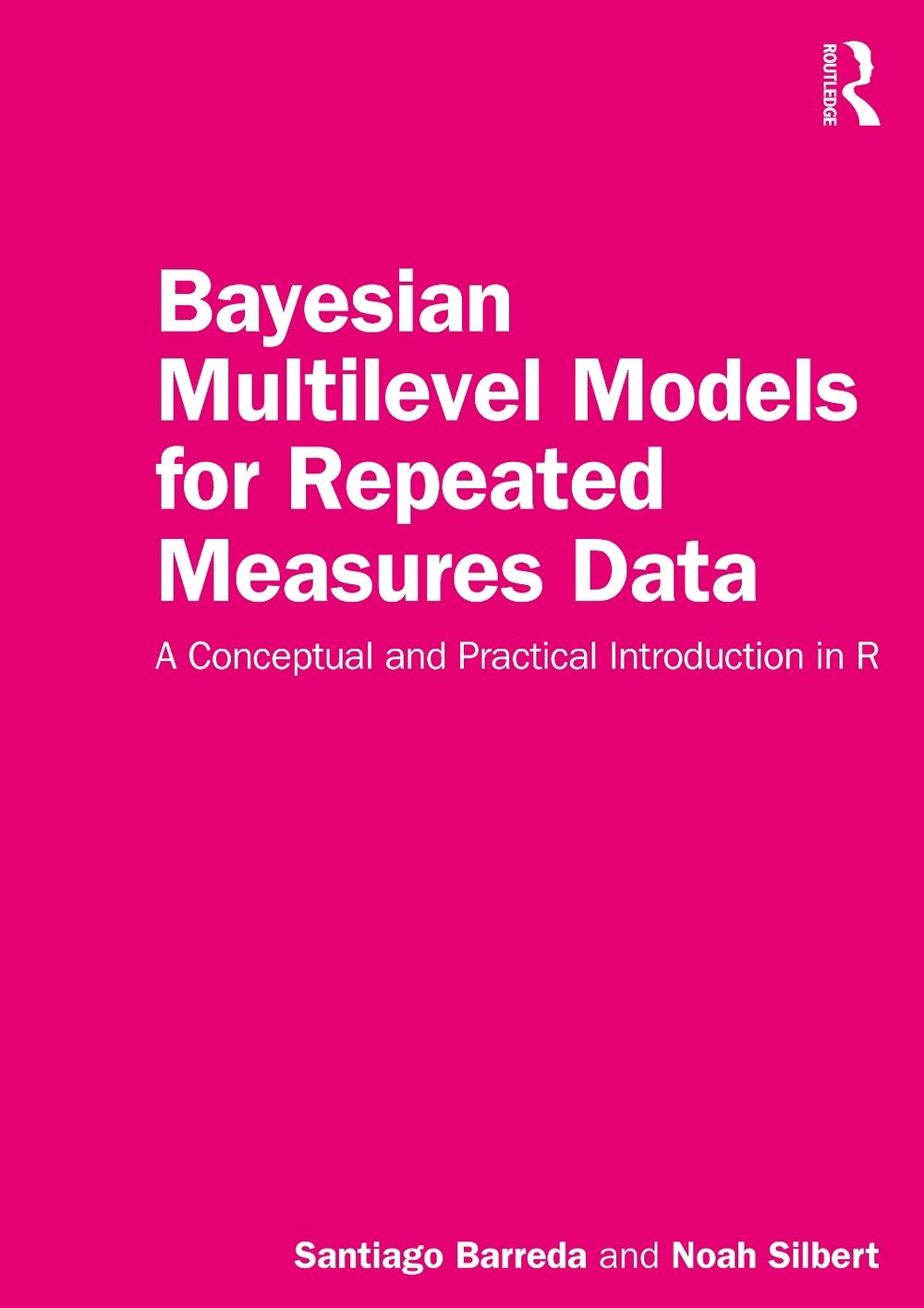 Bayesian Multilevel Models for Repeated Measures Data by Santiago ...