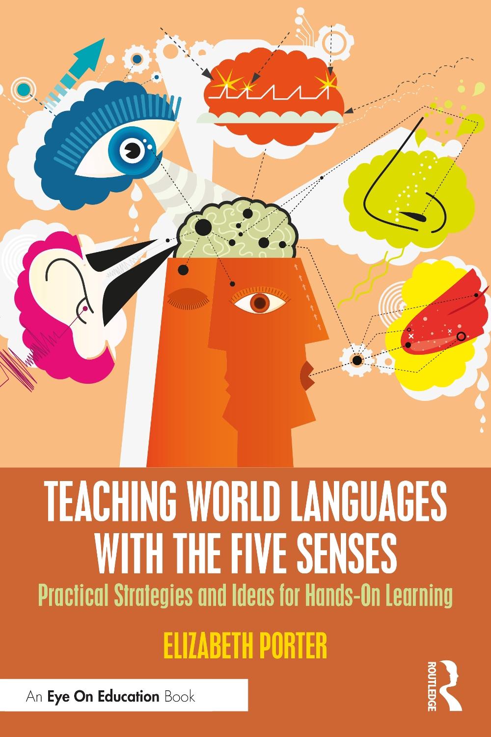 Teaching World Languages with the Five Senses by Elizabeth Porter ...