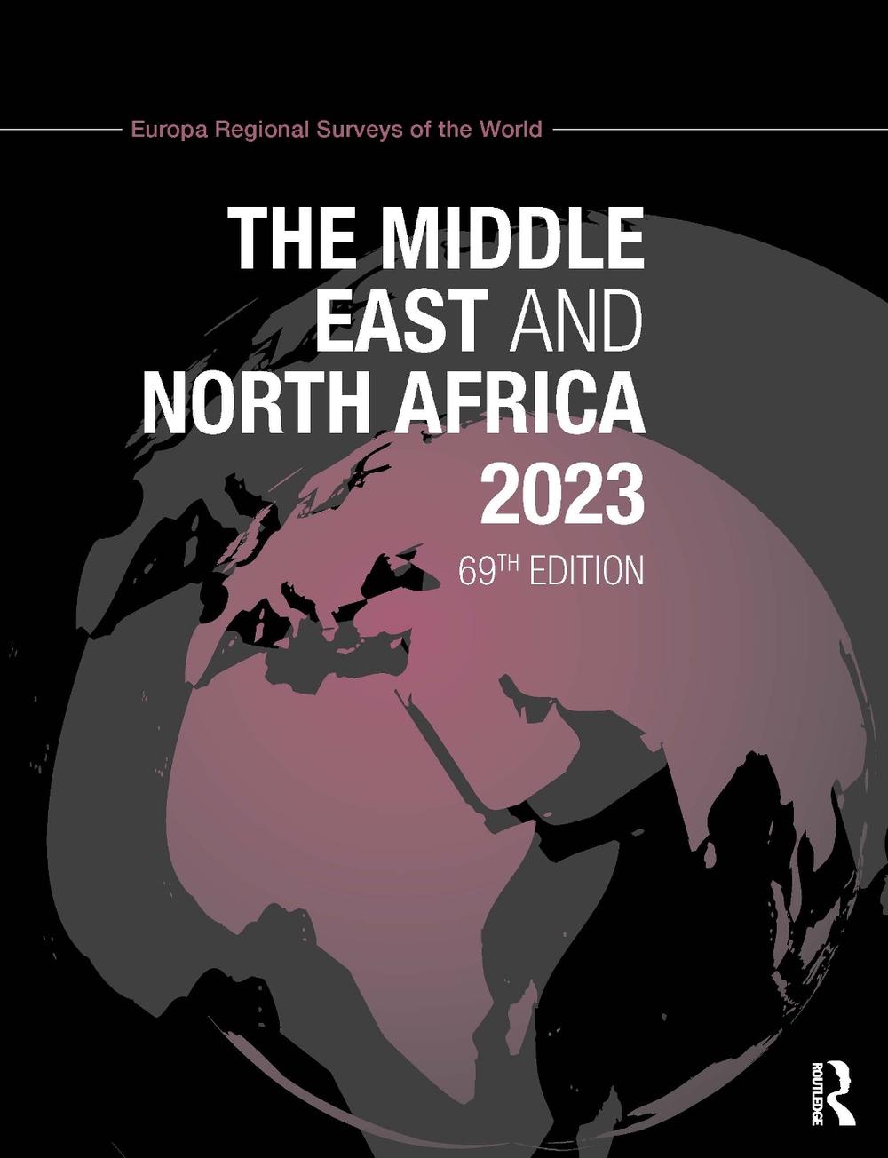 The Middle East and North Africa 2023, 69th Edition by Europa Publications - ISBN: 9781032273778