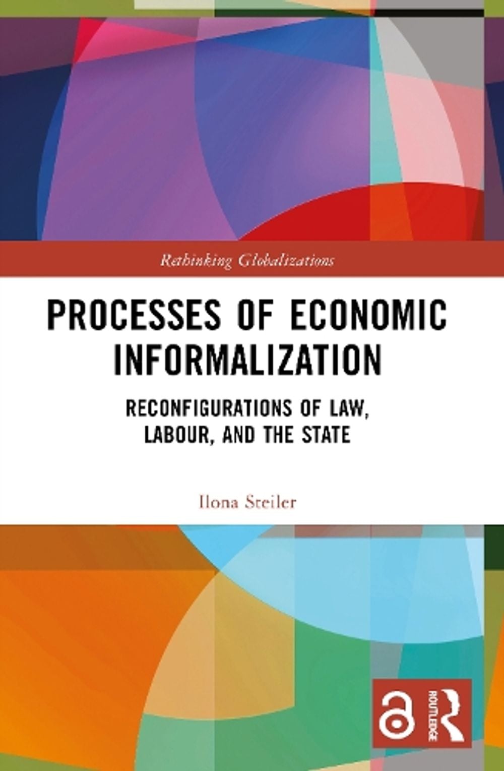 Processes of Economic Informalization by Ilona Steiler - ISBN: 9781032277974