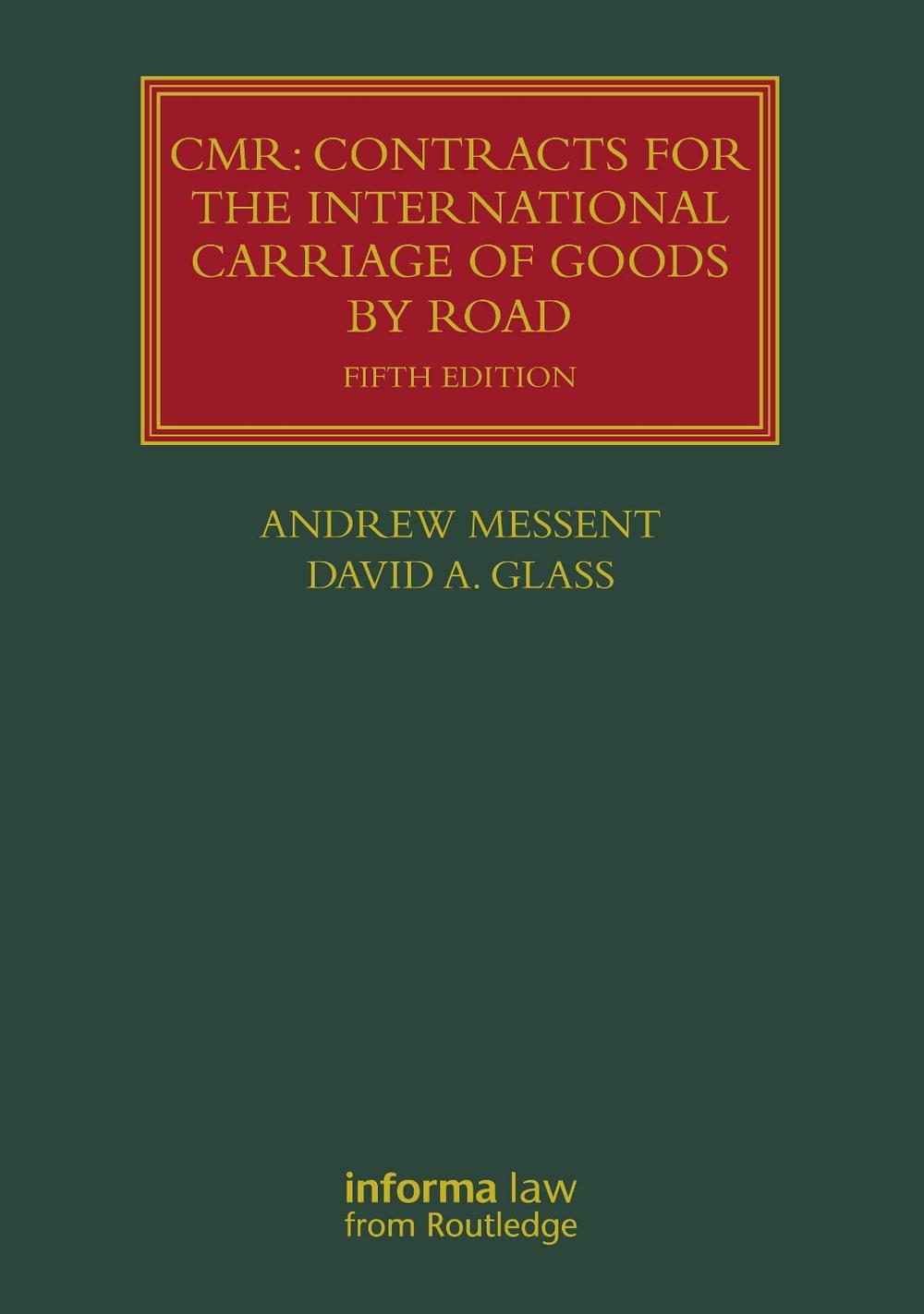 CMR: Contracts for the International Carriage of Goods by Road, 9781032304120