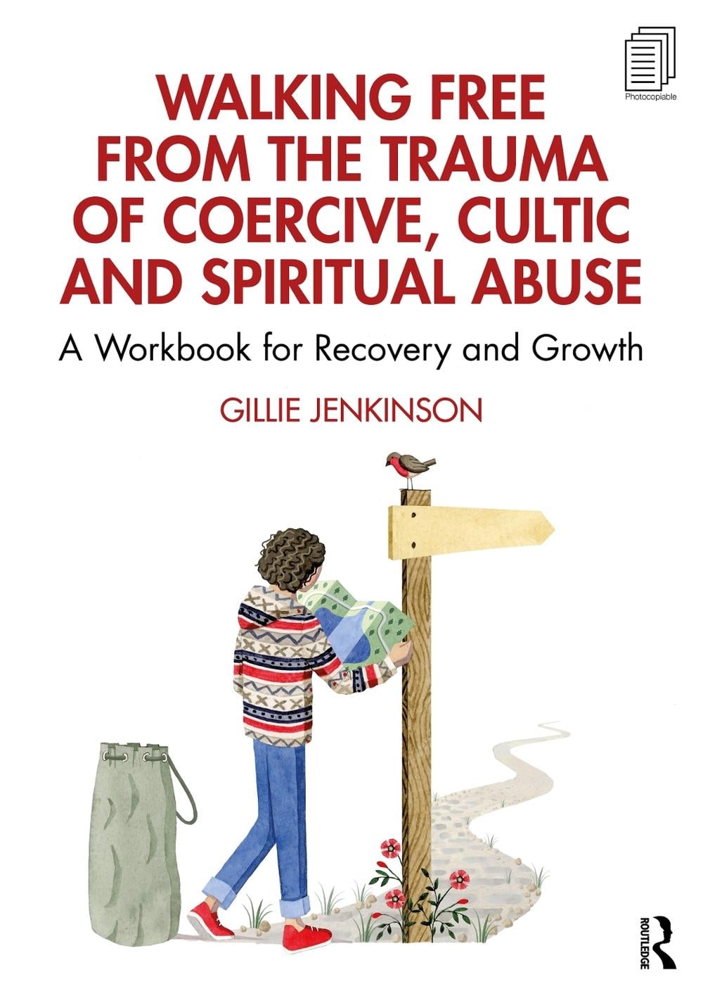 Walking Free from the Trauma of Coercive, Cultic and Spiritual Abuse by Gillie Jenkinson - ISBN: 9781032305875