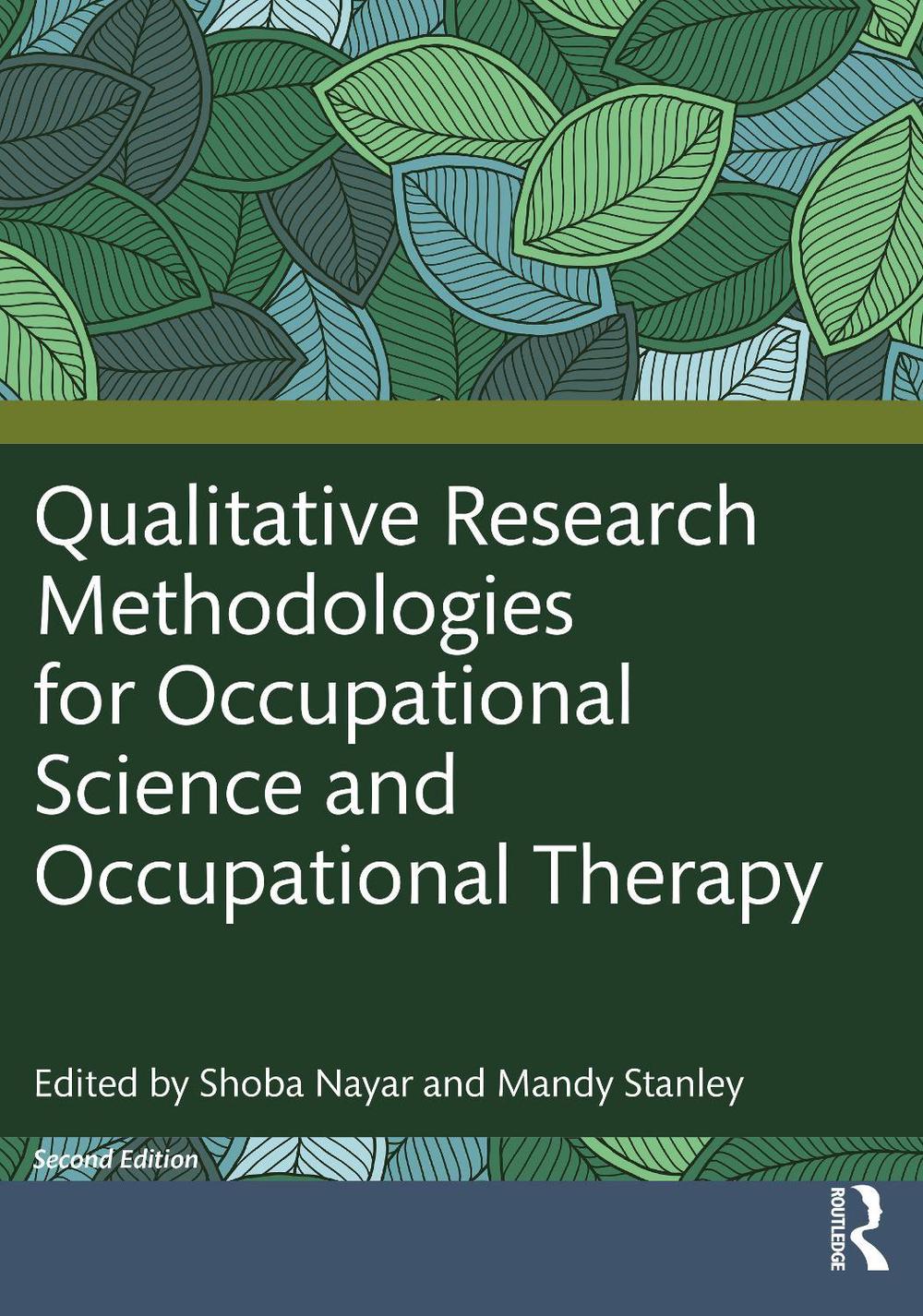 Qualitative Research Methodologies for Occupational Science and Occupational Therapy, 9781032312637