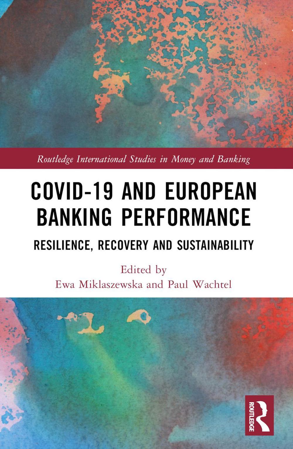 COVID-19 and European Banking Performance by Paul Wachtel - ISBN: 9781032316611