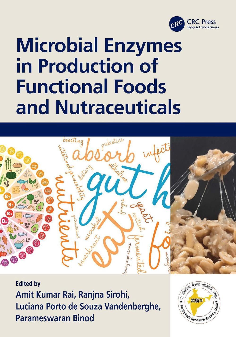 Microbial Enzymes in Production of Functional Foods and Nutraceuticals by Amit Kumar Rai - ISBN: 9781032317564