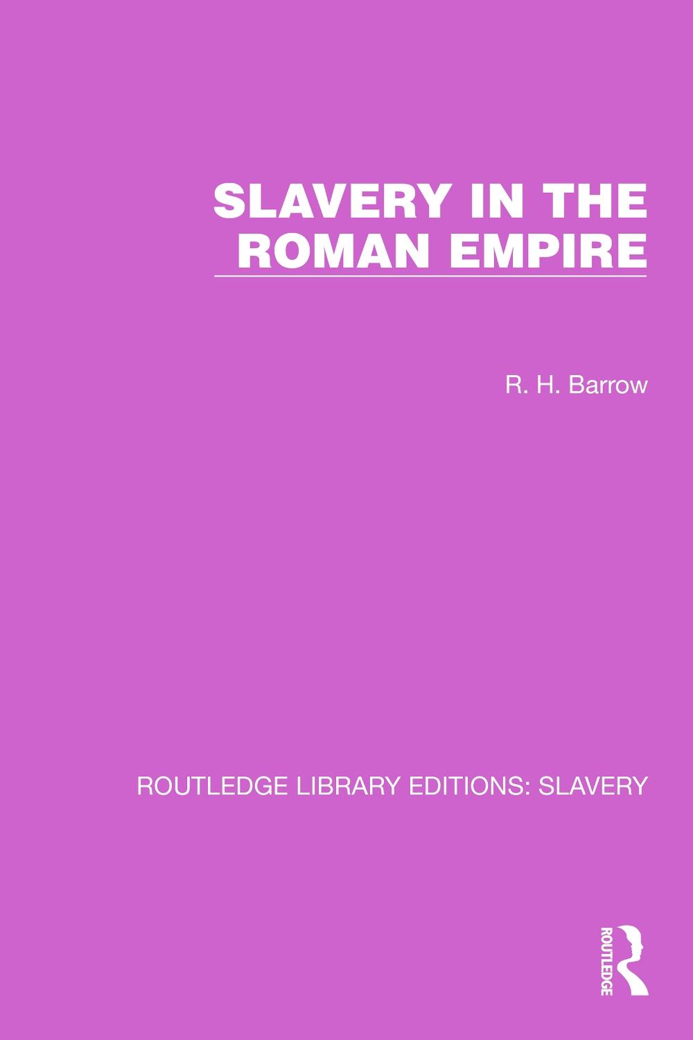 Slavery in the Roman Empire by R.H. Barrow - ISBN: 9781032321325