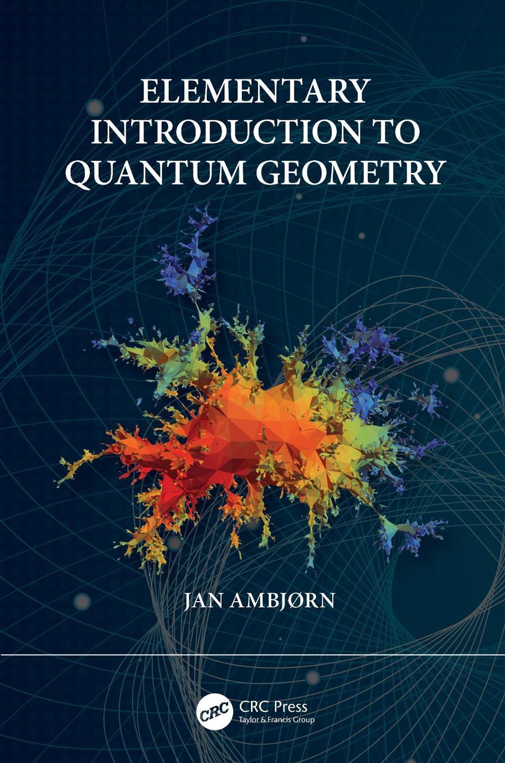 Elementary Introduction to Quantum Geometry, 9781032341002