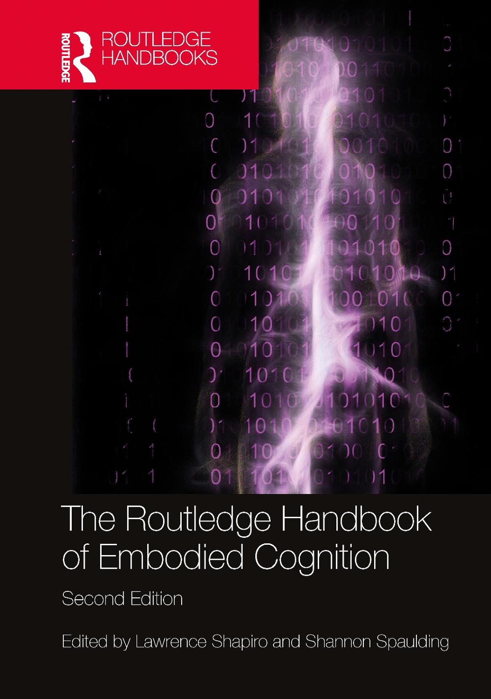 The Routledge Handbook of Embodied Cognition, 2nd Edition by Shannon Spaulding - ISBN: 9781032345147
