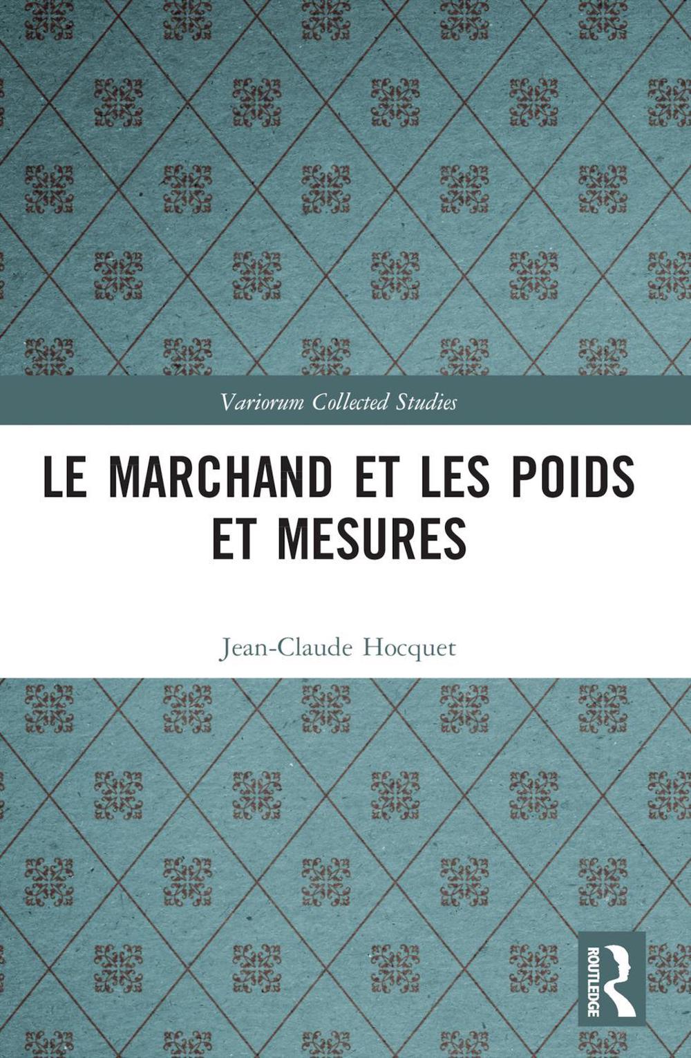 Le marchand et les poids et mesures, 9781032345499