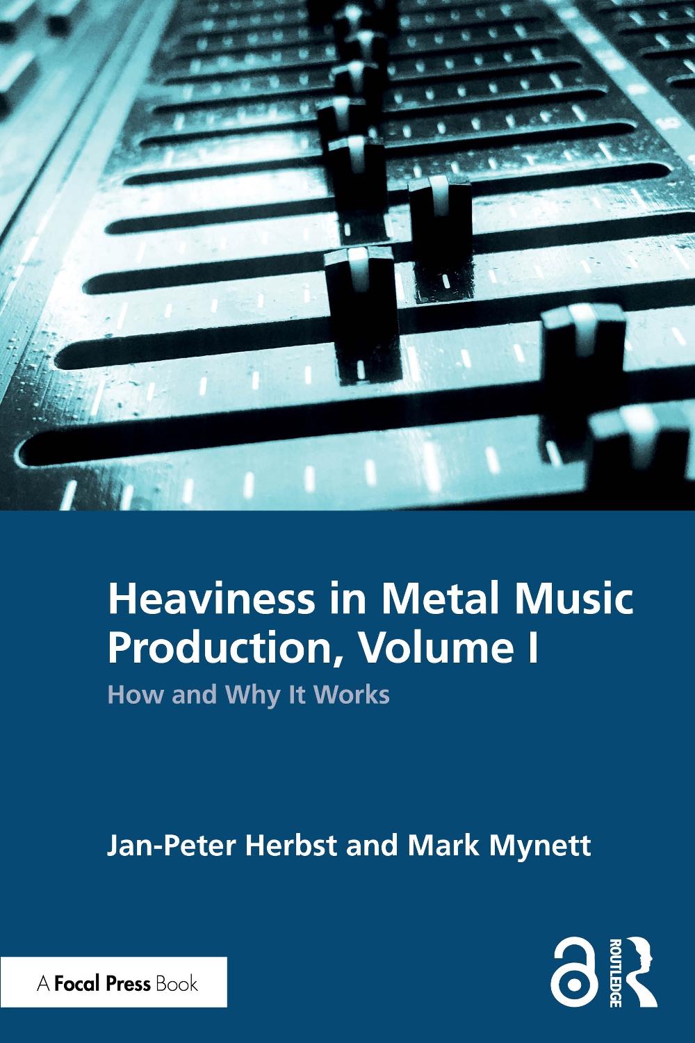 Heaviness in Metal Music Production, Volume I, 9781032346212