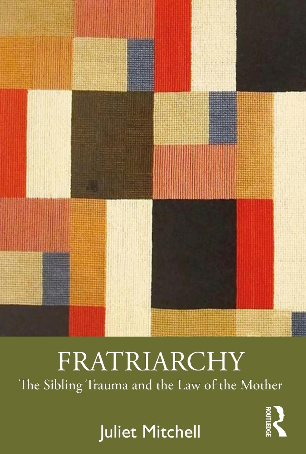Fratriarchy by Juliet Mitchell - ISBN: 9781032364407