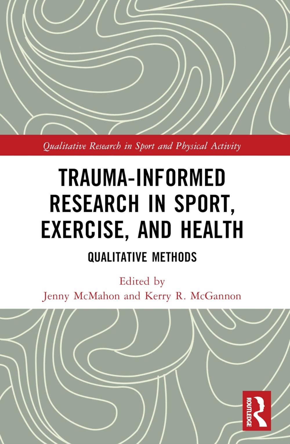 Trauma-Informed Research in Sport, Exercise, and Health, 9781032366135