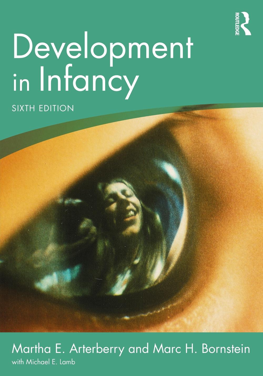 Development in Infancy, 6th Edition by Martha E. Arterberry - ISBN: 9781032374390