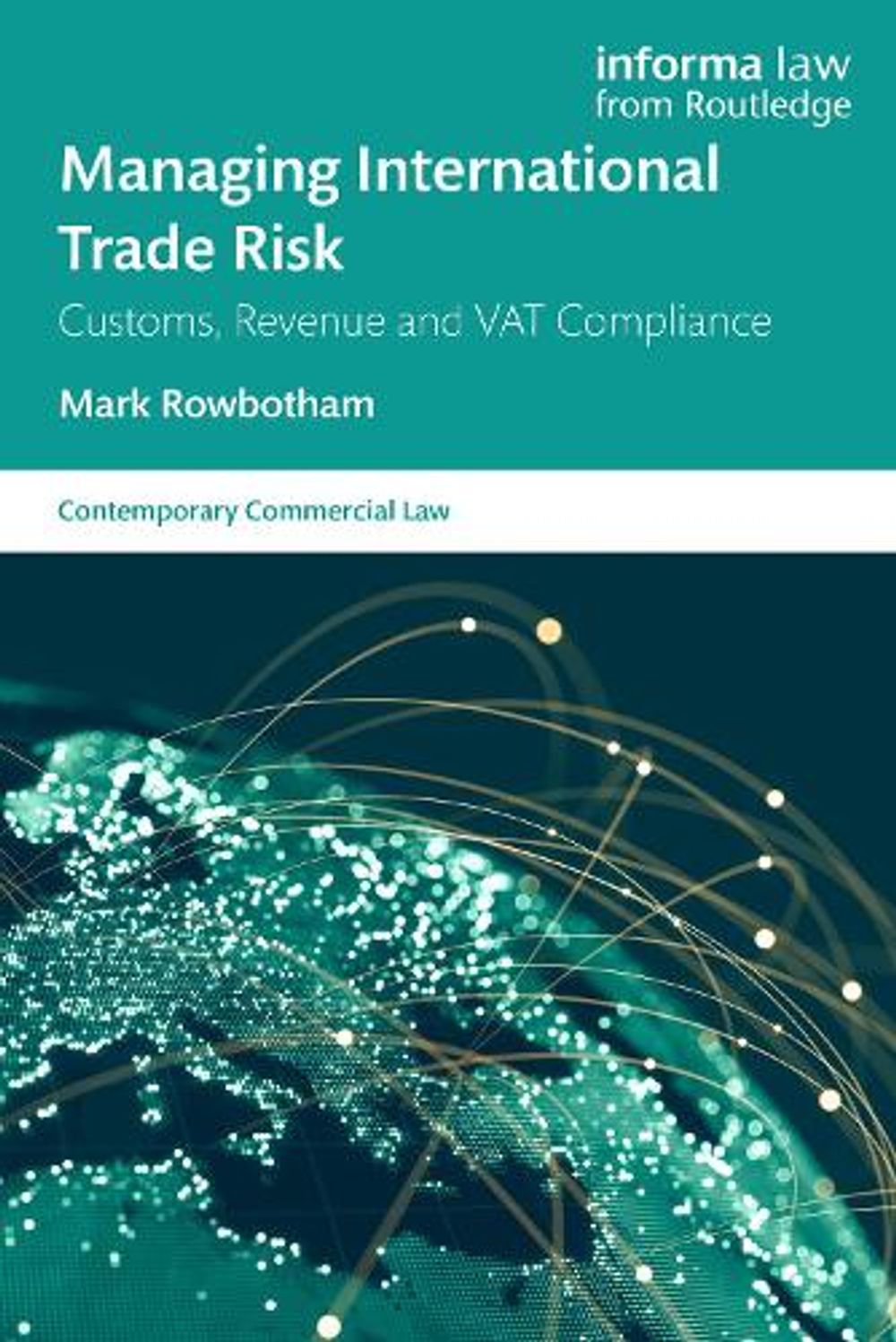 Managing International Trade Risk by Mark Rowbotham - ISBN: 9781032376721