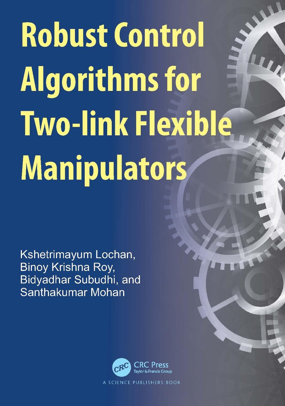 Robust Control Algorithms for Two-link Flexible Manipulators, 9781032384757