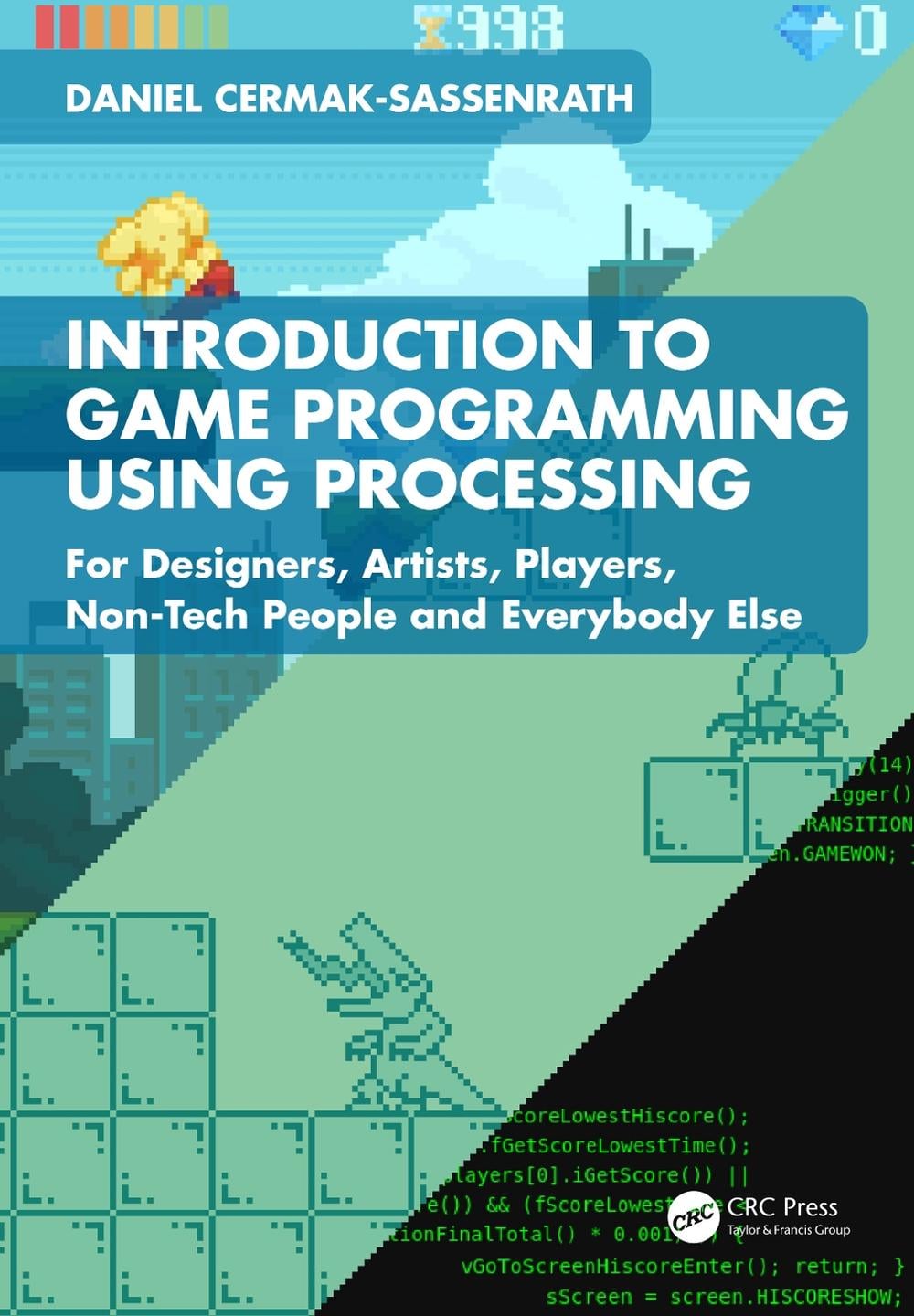 Introduction to Game Programming using Processing by Daniel Cermak ...
