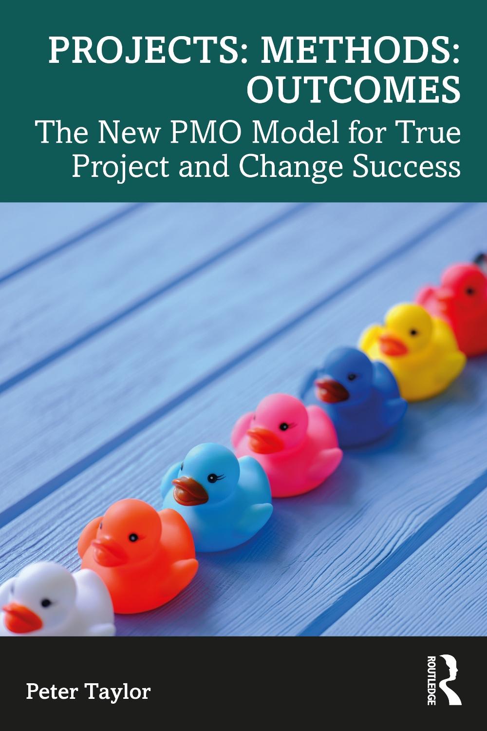 Projects: Methods: Outcomes by Peter Taylor - ISBN: 9781032387307