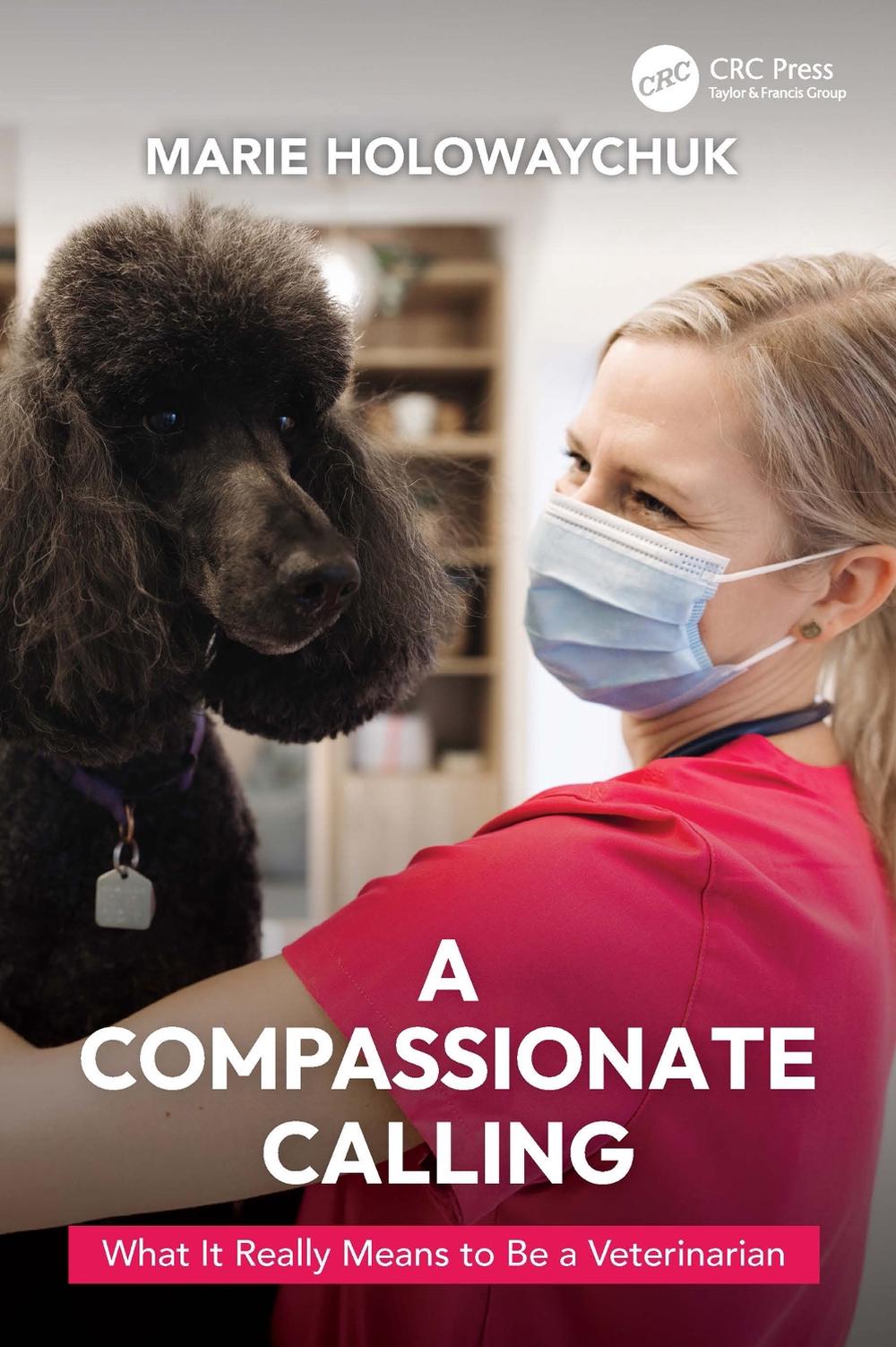 A Compassionate Calling by Marie Holowaychuk - ISBN: 9781032389059