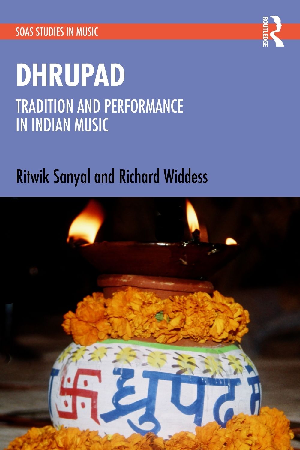 Dhrupad: Tradition and Performance in Indian Music by Ritwik Sanyal - ISBN: 9781032389172