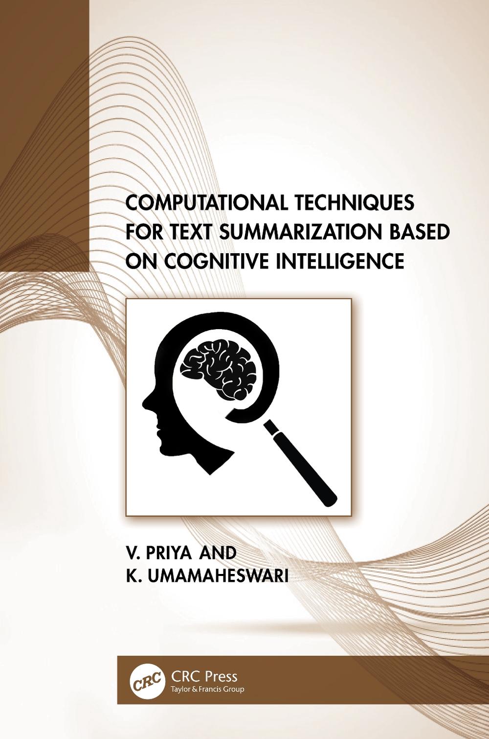 Computational Techniques for Text Summarization based on Cognitive Intelligence by K. Umamaheswari - ISBN: 9781032392820