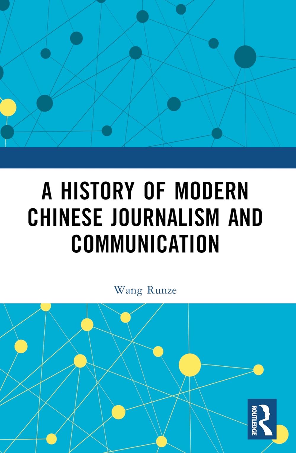 A History of Modern Chinese Journalism and Communication, 9781032396835